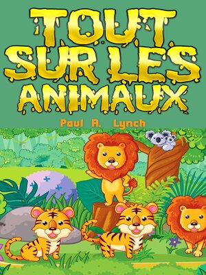 cover image of Tout sur les animaux